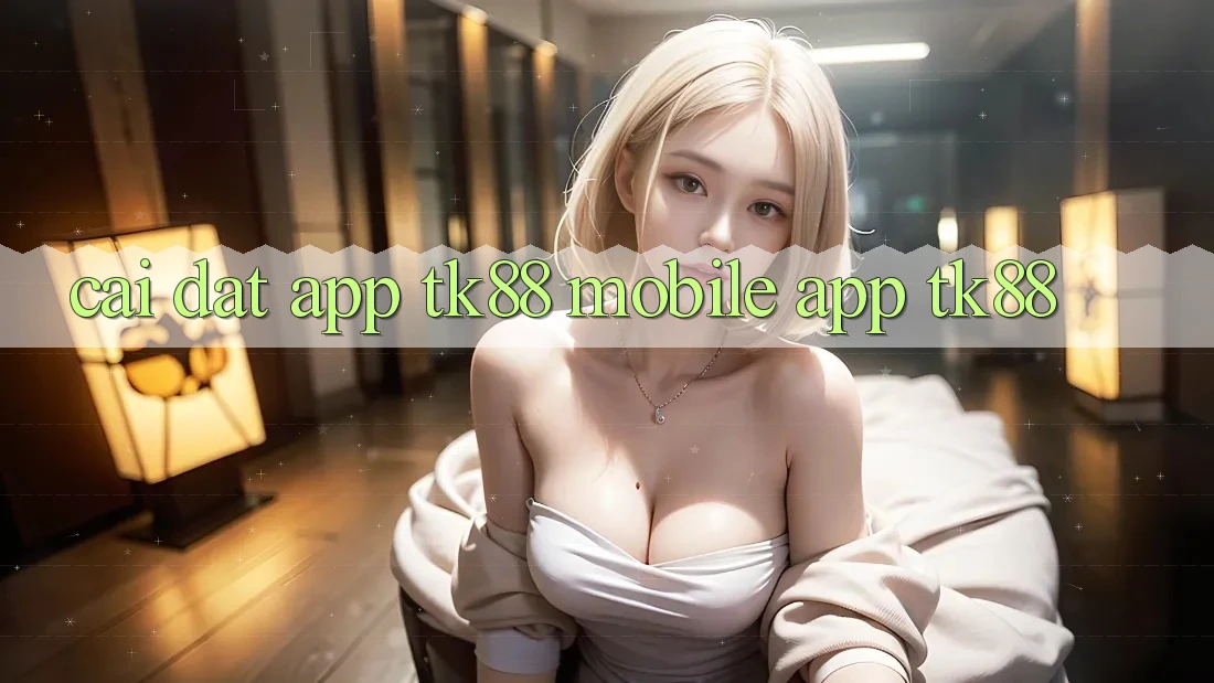 Cài Đặt App TK88 Mobile (App TK88) Cài Đặt App TK88 Mobile (App TK88)