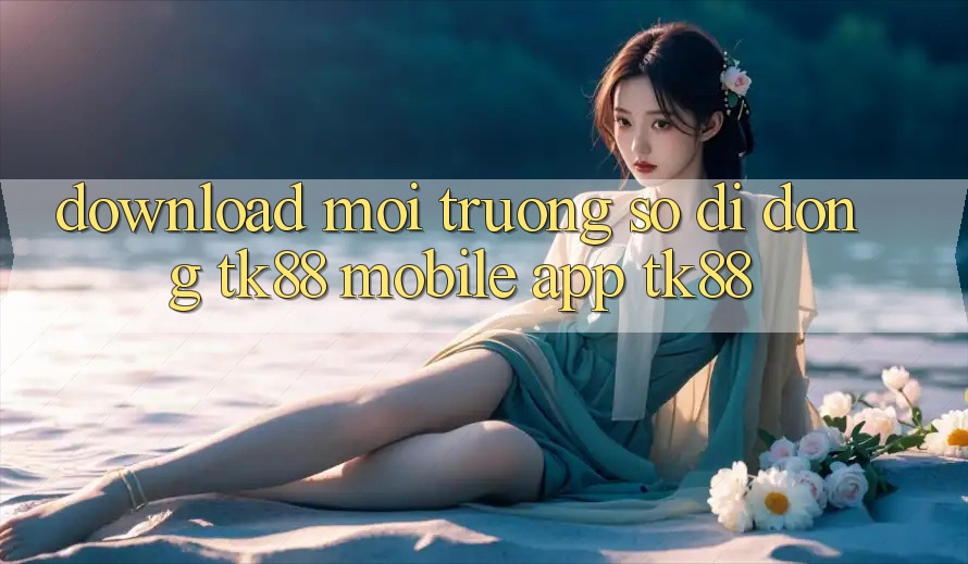 Download Môi trường số di động TK88 Mobile (App TK88) Download Môi trường số di động TK88 Mobile (App TK88)